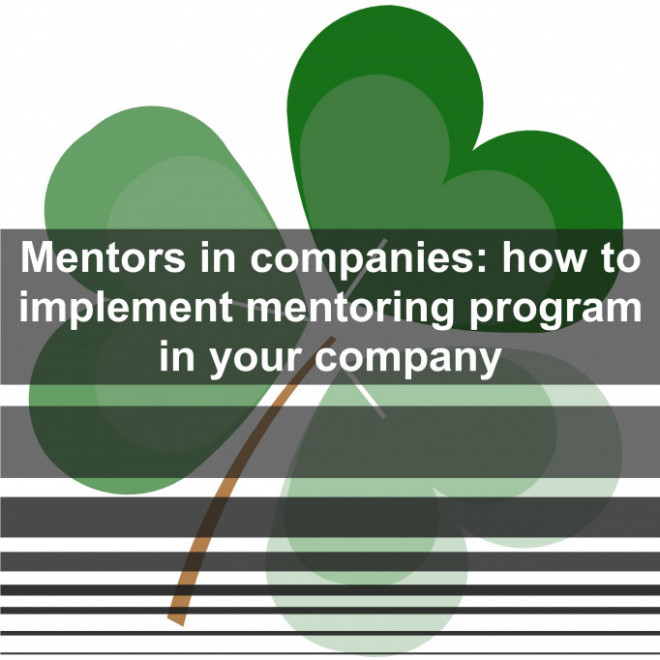Mentors in companies: how to implement mentoring program in your company